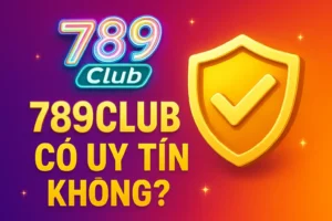 789club có uy tín không