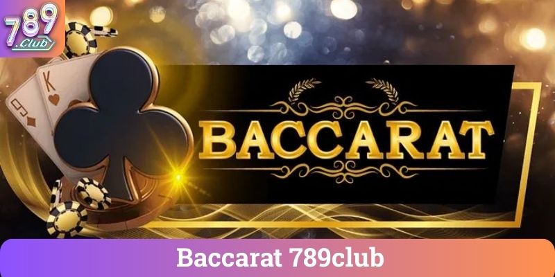 Baccarat 789club