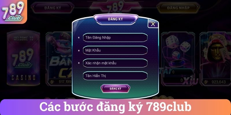 Các bước đăng ký 789club