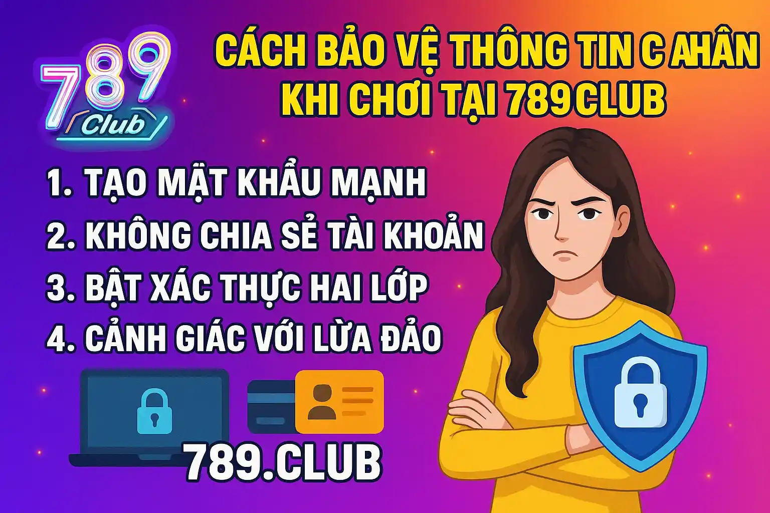 Cách bảo vệ thông tin cá nhân khi chơi tại 789club