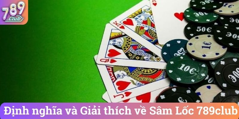 Dinh nghia va Giai thich ve Sam Loc 789club Định nghĩa và Giải thích về Sâm Lốc 789club