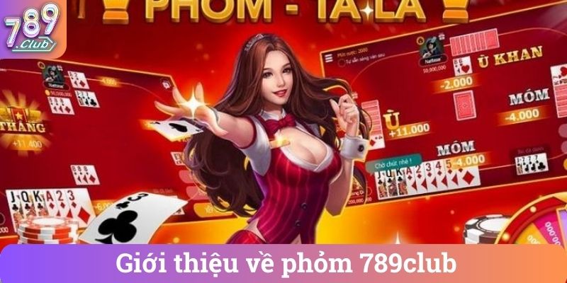 Gioi thieu ve phom 789club Giới thiệu về phỏm 789club