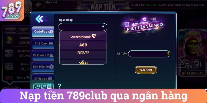 Nạp tiền 789club qua ngân hàng