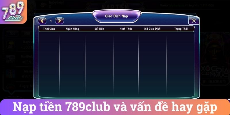 Nạp tiền 789club và vấn đề hay gặp