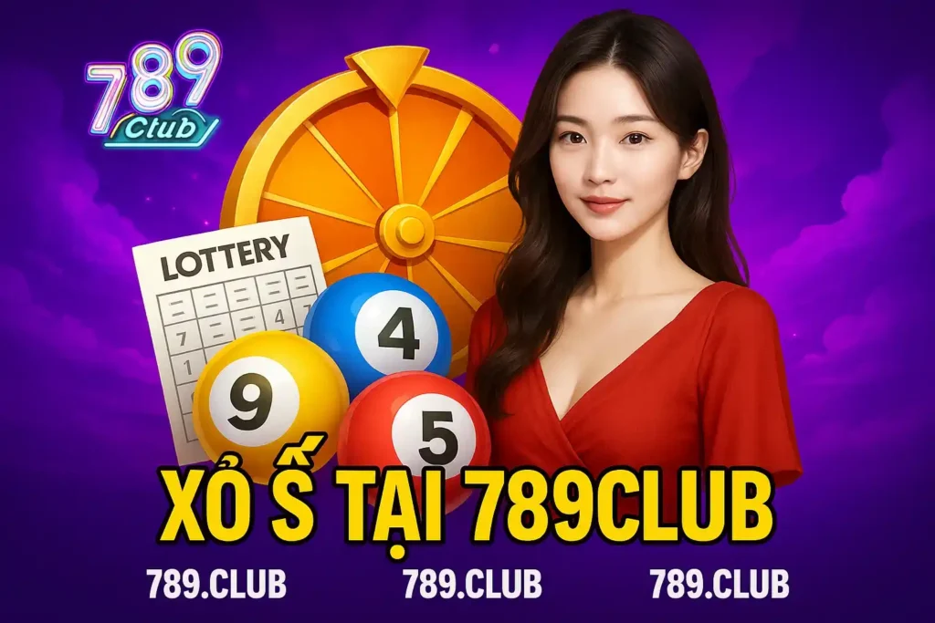 Xo So tai 789club Xổ Số tại 789club
